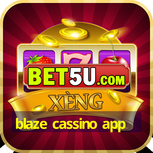 blaze cassino app